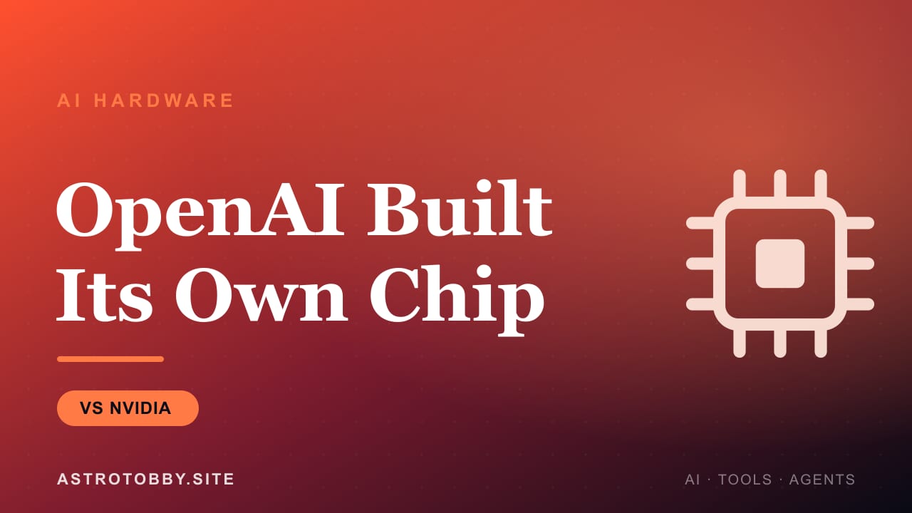 OpenAI Just Built Its Own Chip — And It's Aimed Straight at NVIDIA